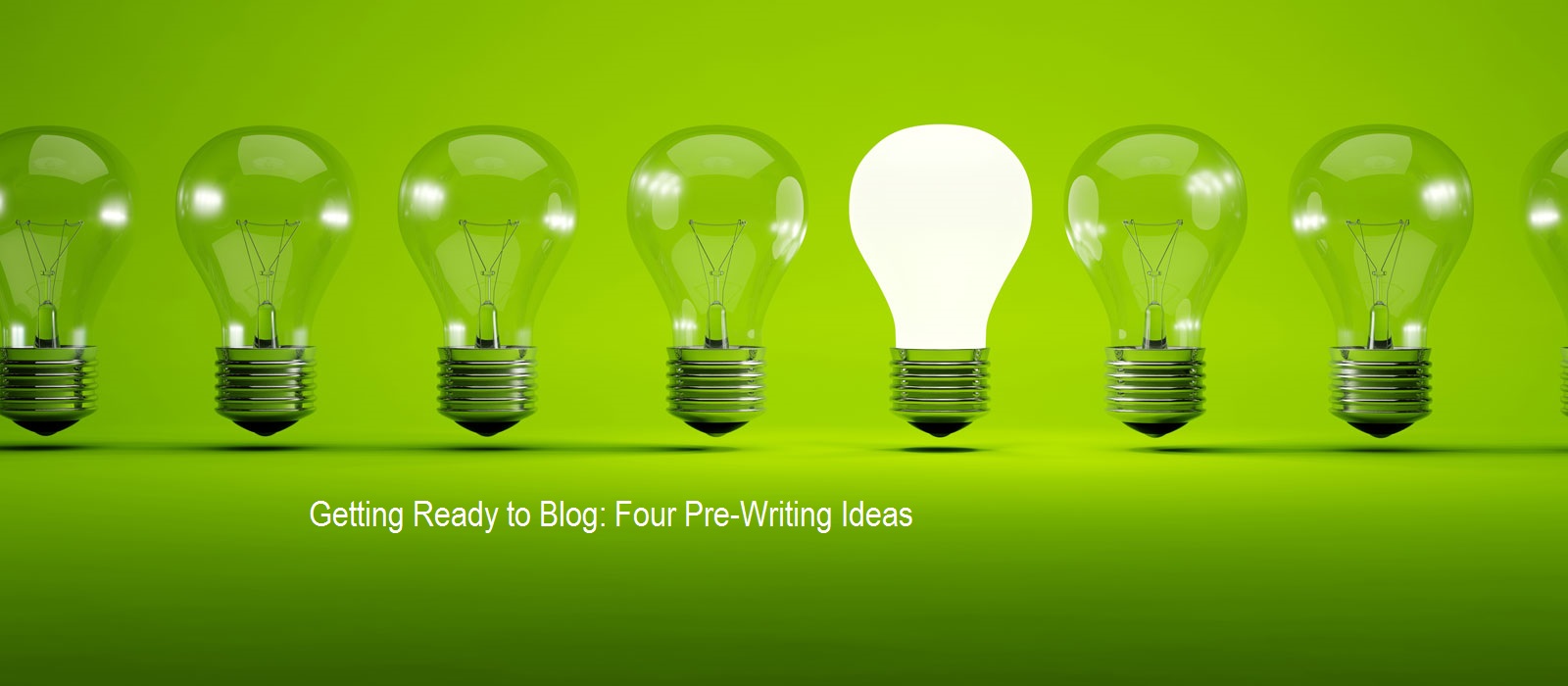 Getting Ready to Blog: Four Pre-Writing Ideas