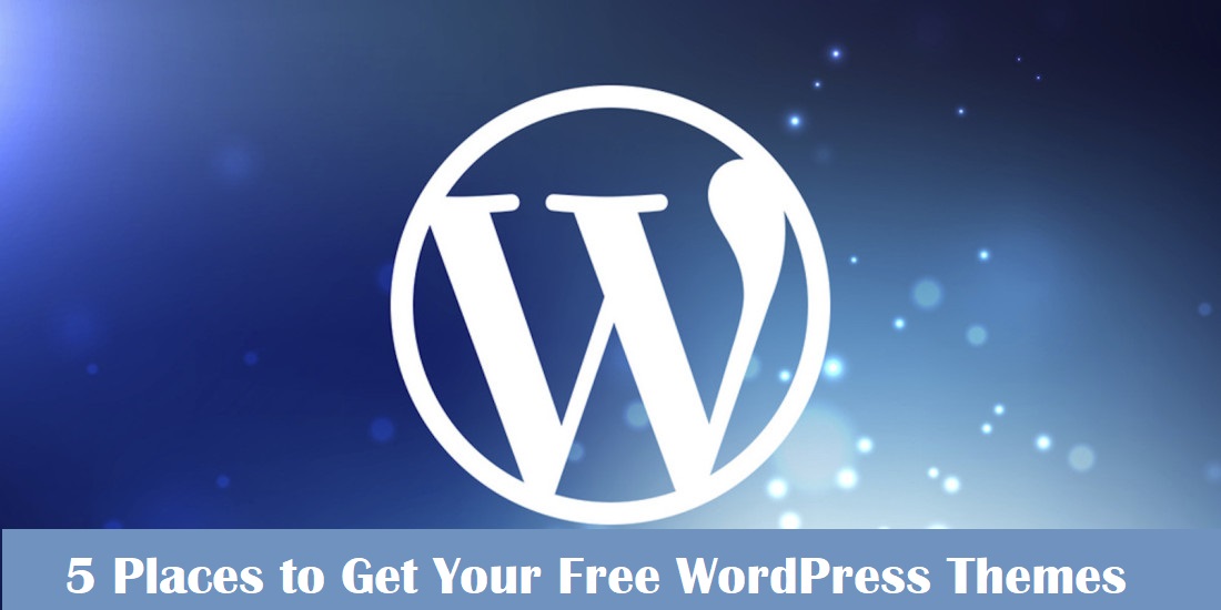 5 Places to Get Your Free WordPress Themes