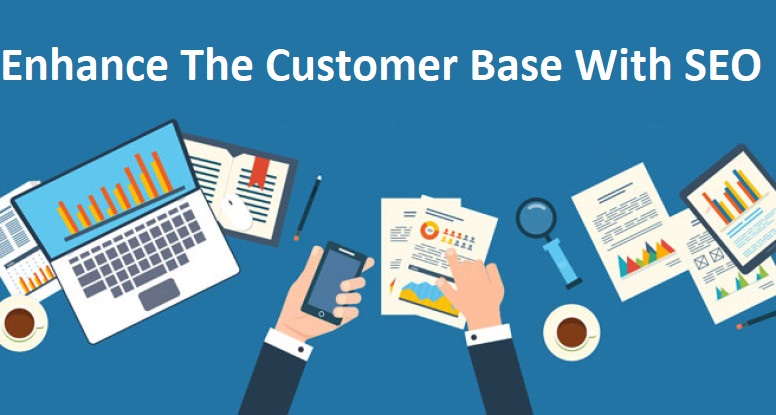 How To Enhance The Customer Base With SEO In 2019?