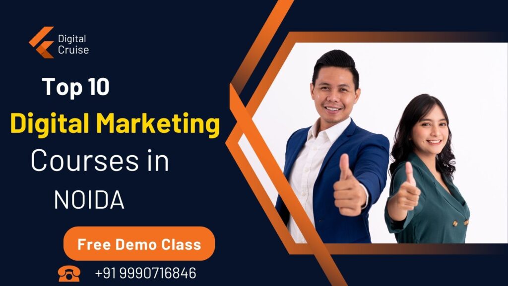 Top 10 Best Digital Marketing Courses in Noida With Placements & Fees