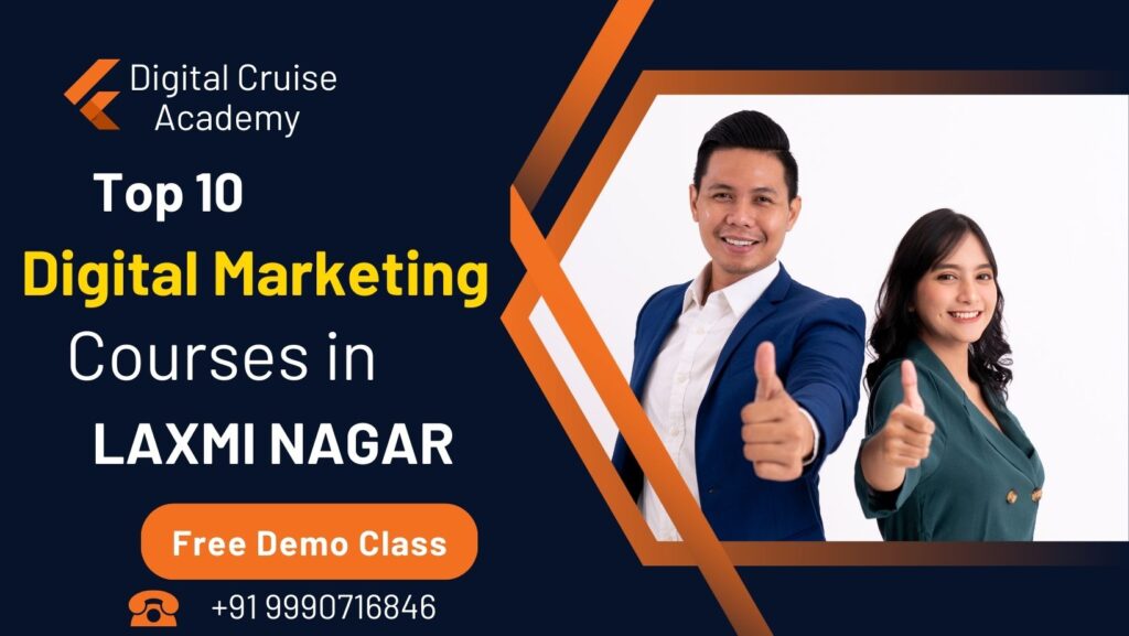 top 10 digital marketing course institutes in Laxmi Nagar